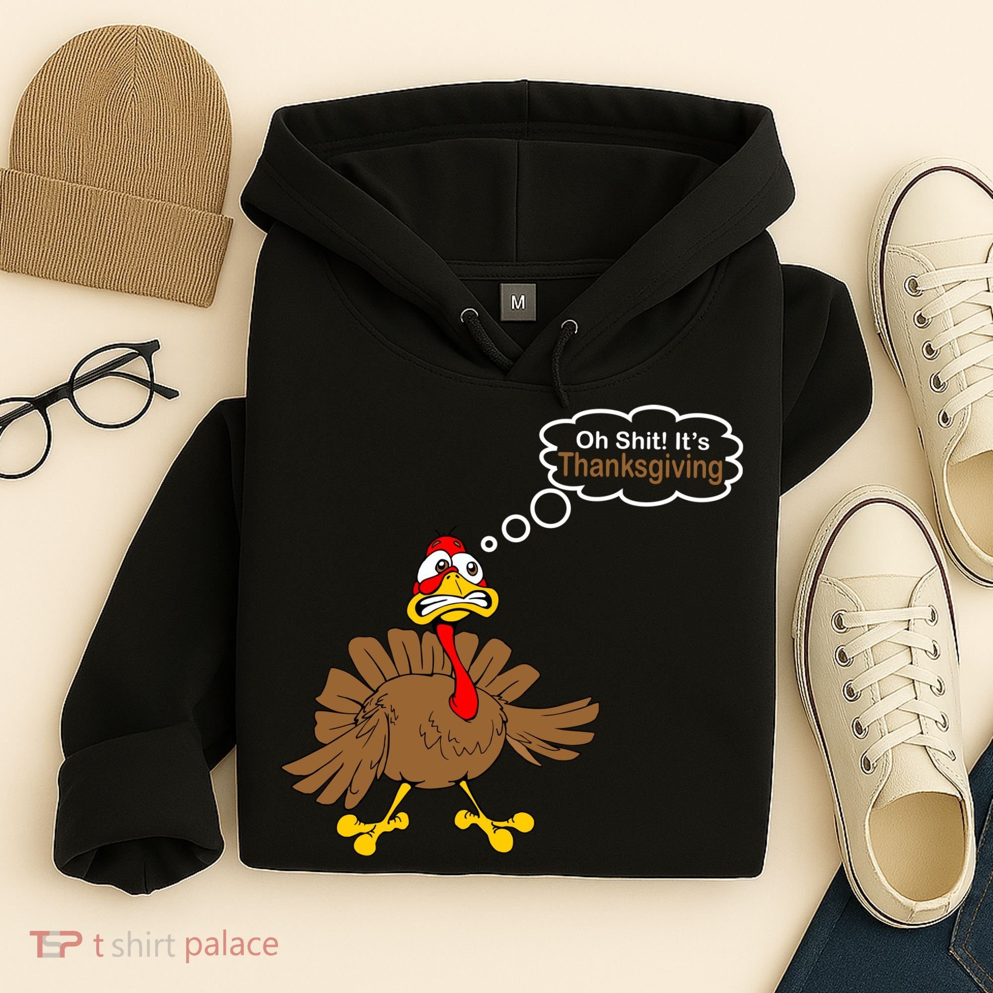 Oh Shit It's Thanksgiving Hoodie