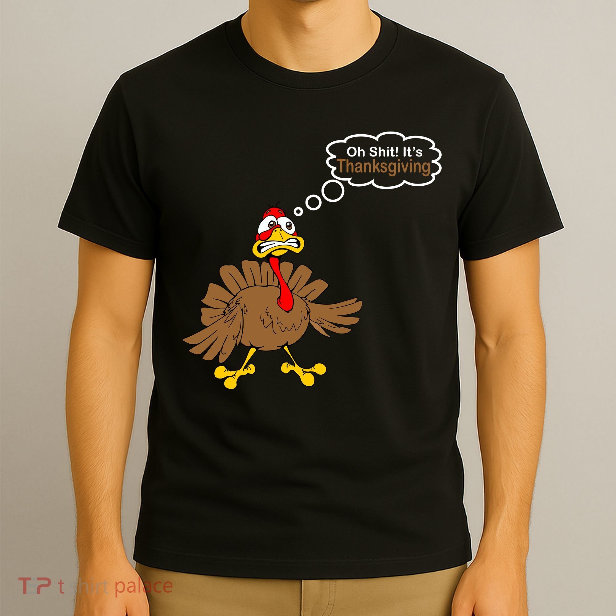 Oh Shit It's Thanksgiving T-Shirt