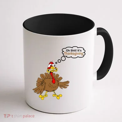 Oh Shit It's Thanksgiving Coffee Mug back
