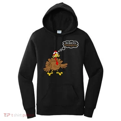 Oh Shit It's Thanksgiving Women's Hoodie