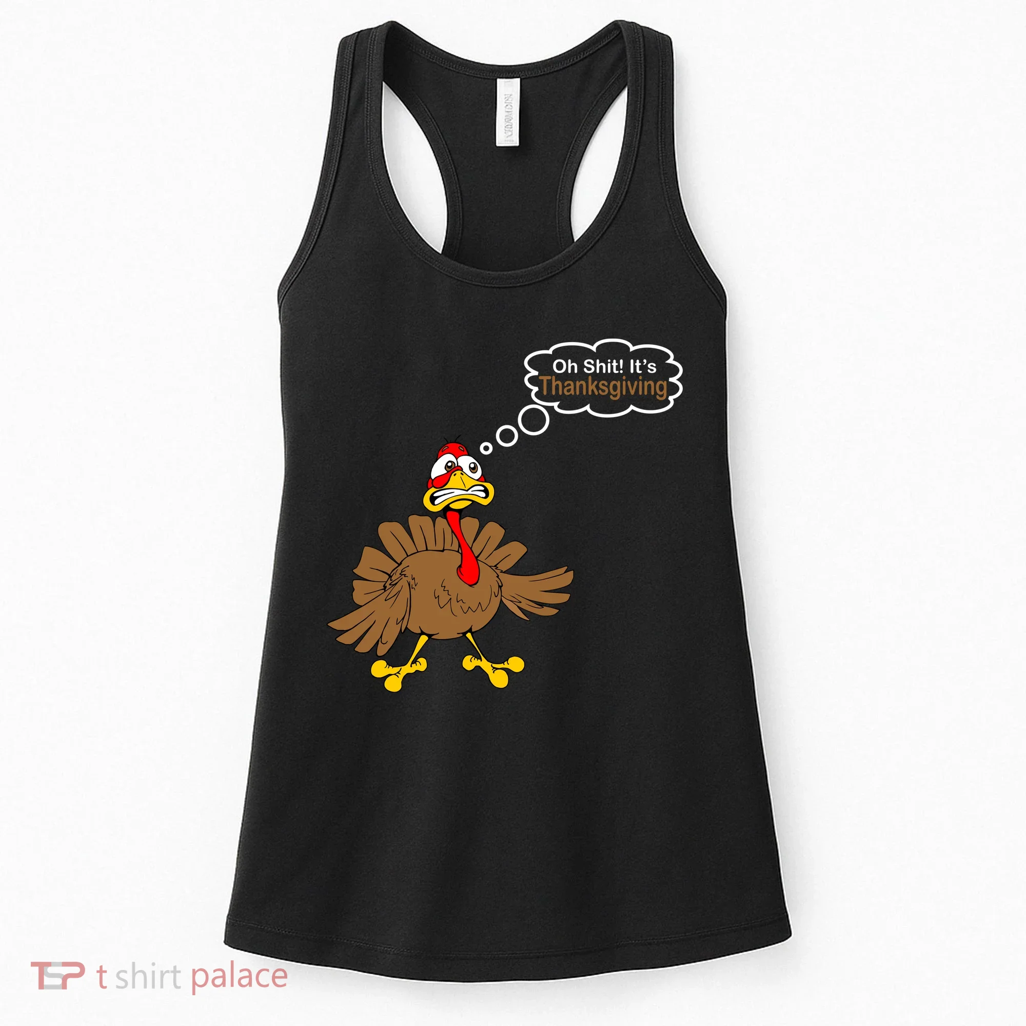 Oh Shit It's Thanksgiving Women's Tank Top