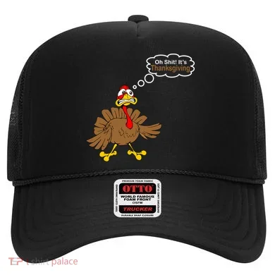 Oh Shit It's Thanksgiving Hat