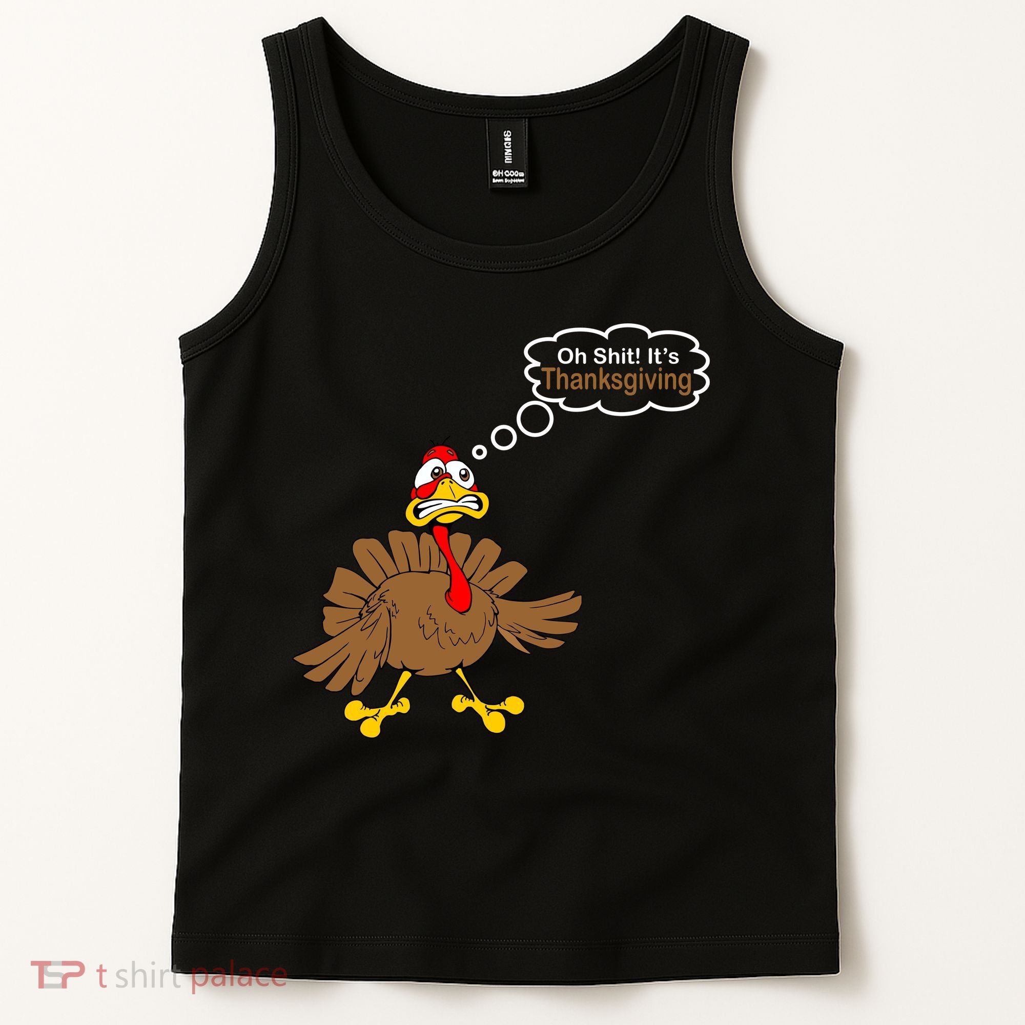 Oh Shit It's Thanksgiving Tank Top