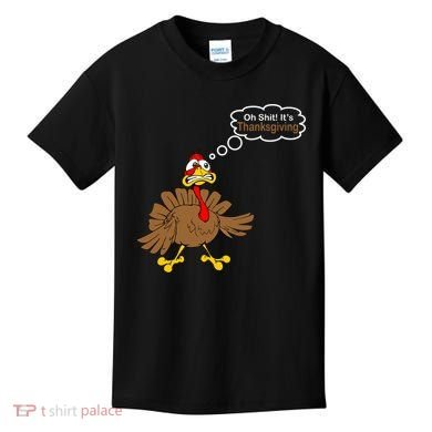 Oh Shit It's Thanksgiving Kids T-Shirt