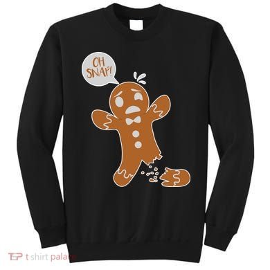 Oh Snap! Funny Gingerbread Christmas Sweatshirt