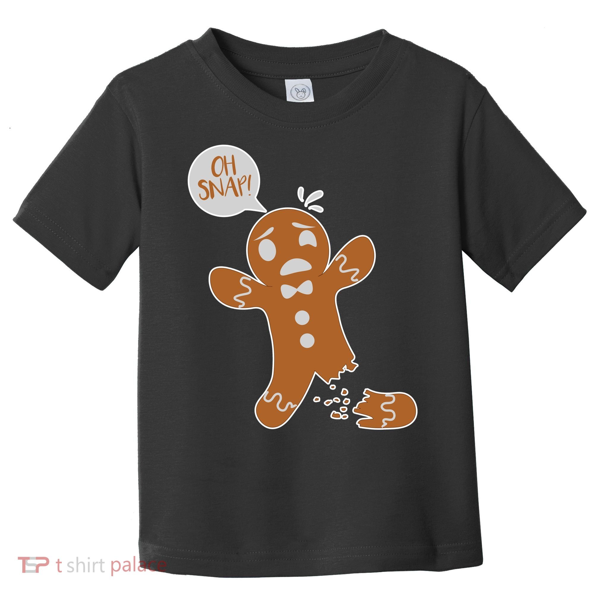 Oh Snap! Funny Gingerbread Christmas Toddler T-Shirt