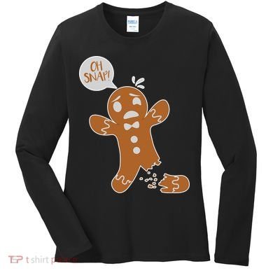 Oh Snap! Funny Gingerbread Christmas Women's Long Sleeve Shirt