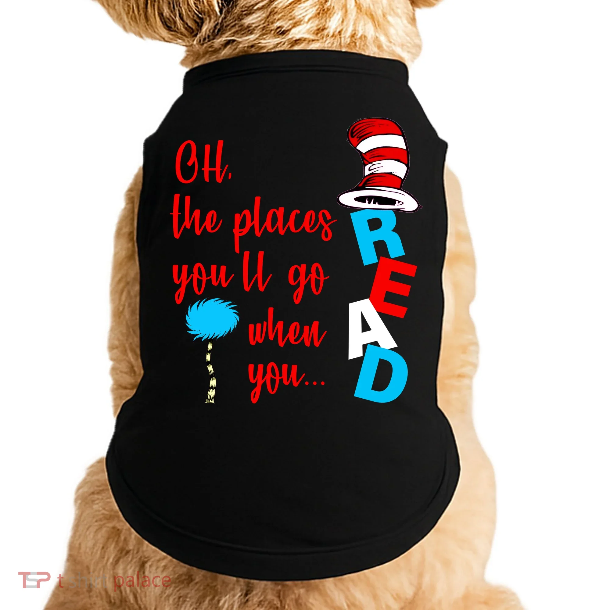 Oh The Places You'll Go When You Read Doggie Tank