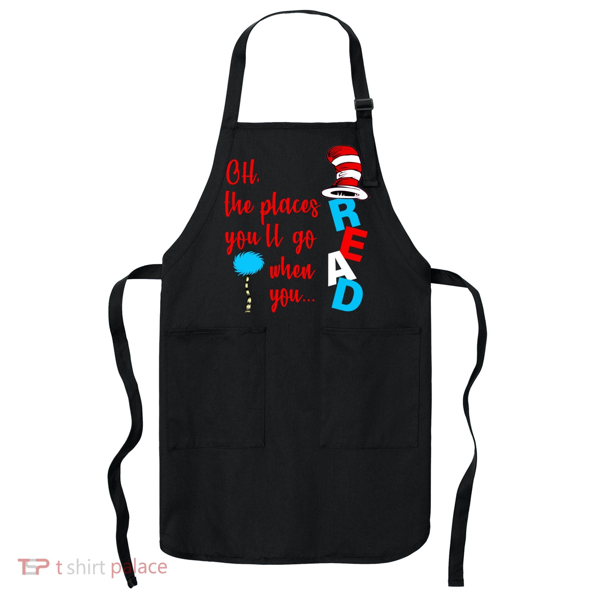 Oh The Places You'll Go When You Read Apron