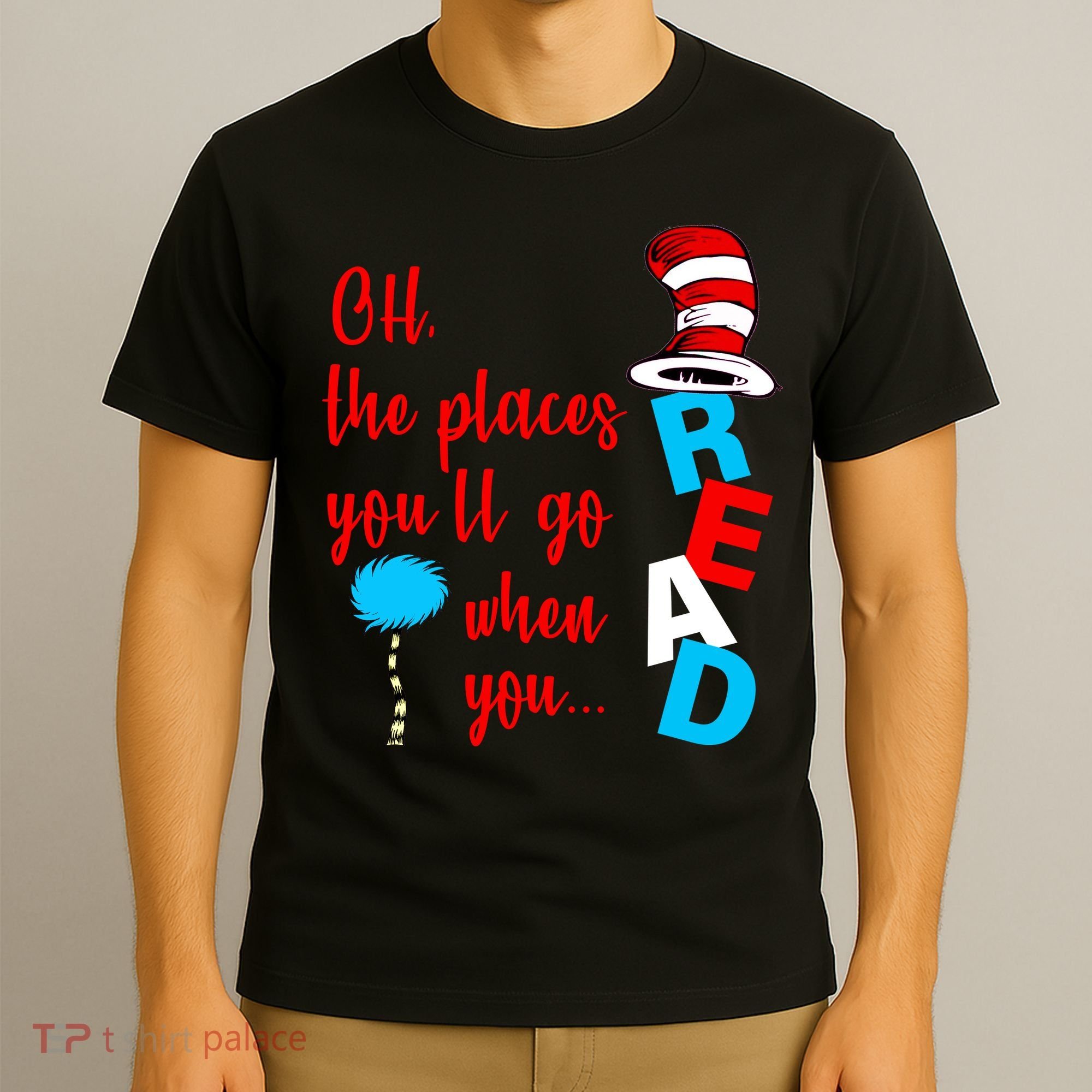 Oh The Places You'll Go When You Read T-Shirt