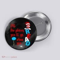 Oh The Places You'll Go When You Read Button thumb 0