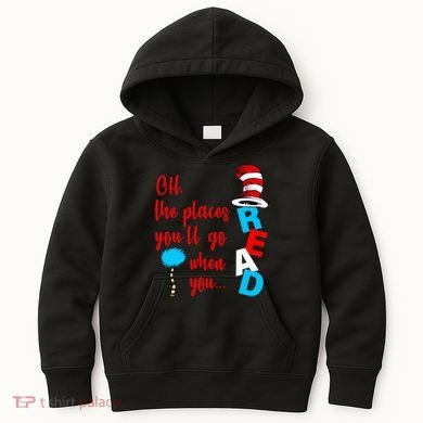 Oh The Places You'll Go When You Read Kids Hoodie
