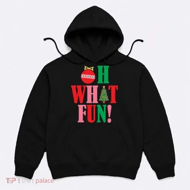 Oh What Fun Christmas Hoodie