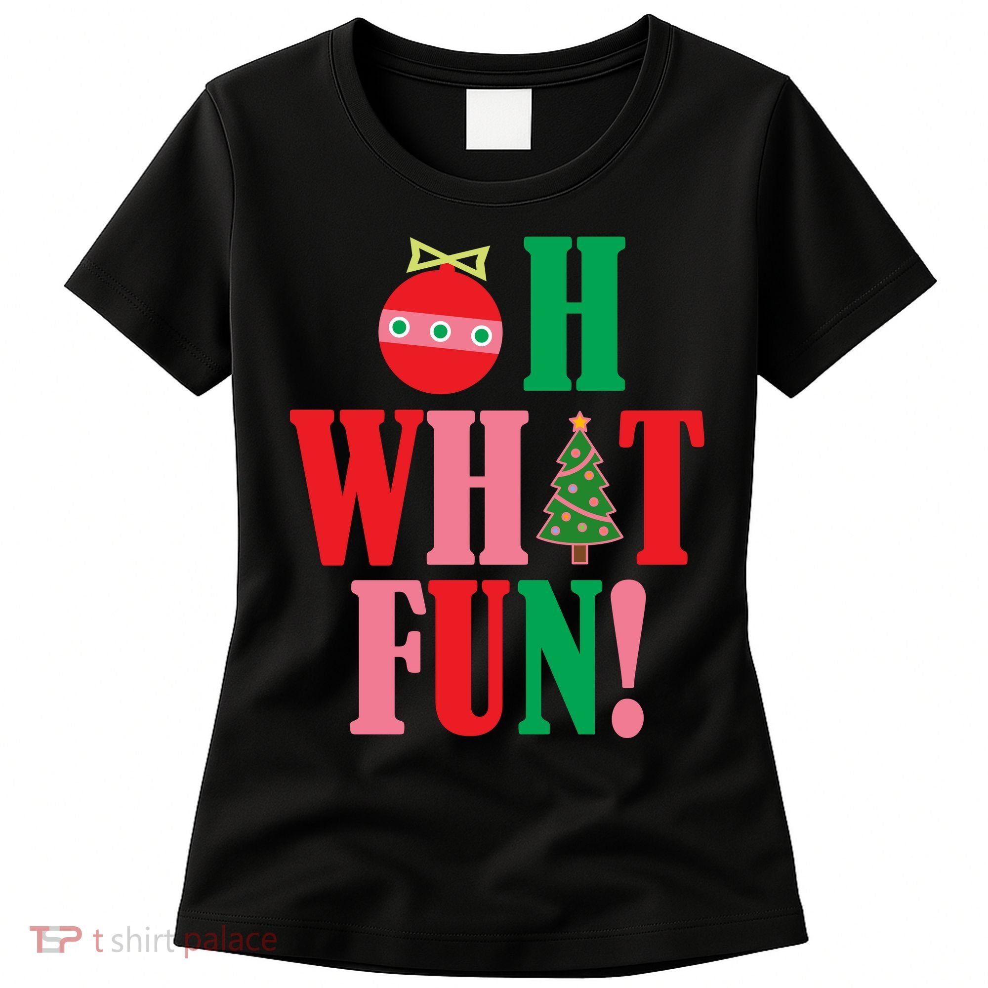 Oh What Fun Christmas Women's T-Shirt