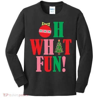 Oh What Fun Christmas Kids Long Sleeve Shirt