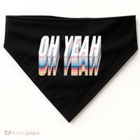 Oh Yeah! Funny Retro USA-Made Doggie Bandana thumb 0