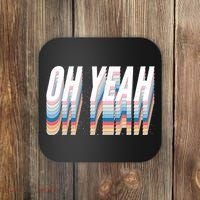 Oh Yeah! Funny Retro Coaster thumb 0