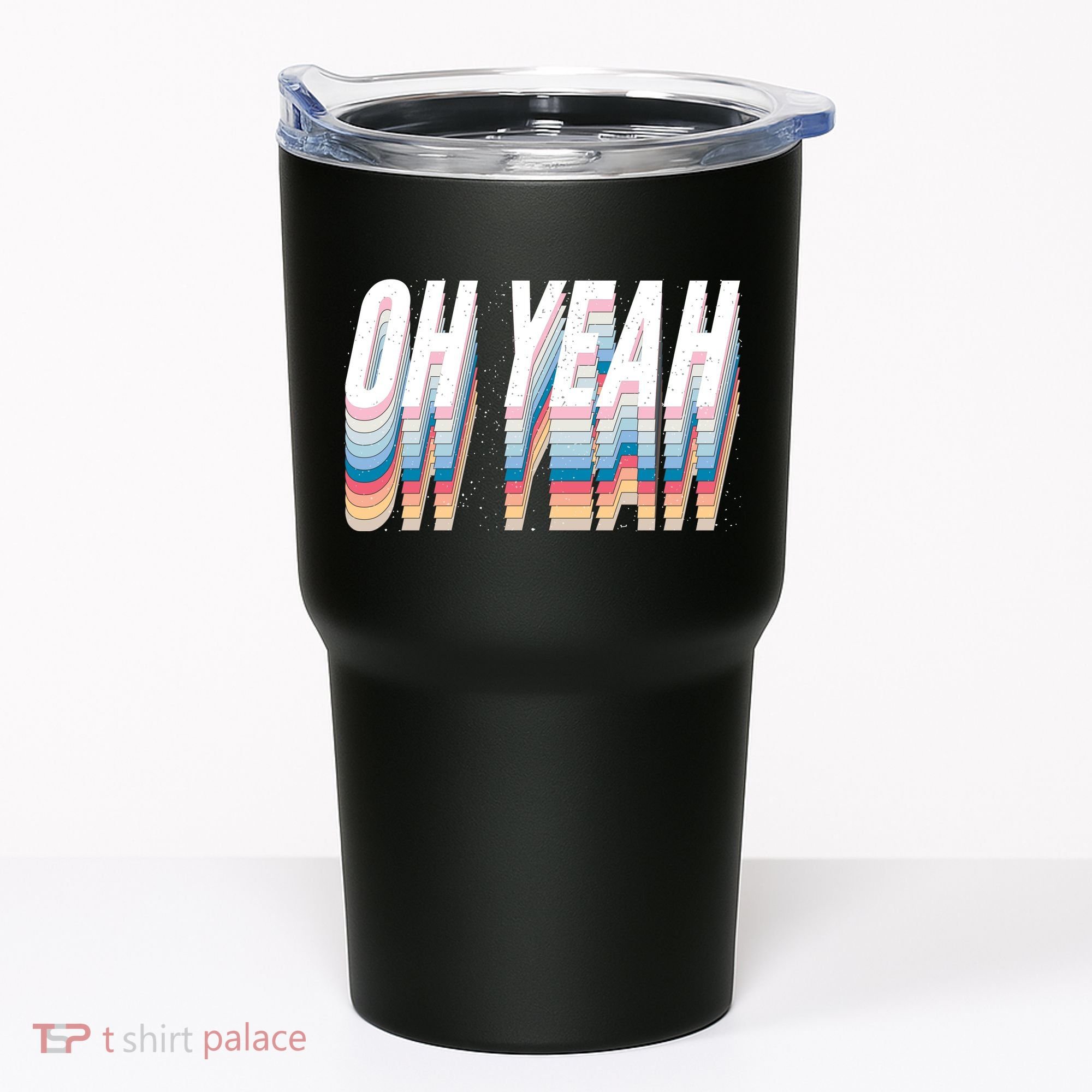 Oh Yeah! Funny Retro Tumbler