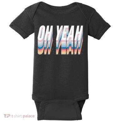 Oh Yeah! Funny Retro Baby Bodysuit