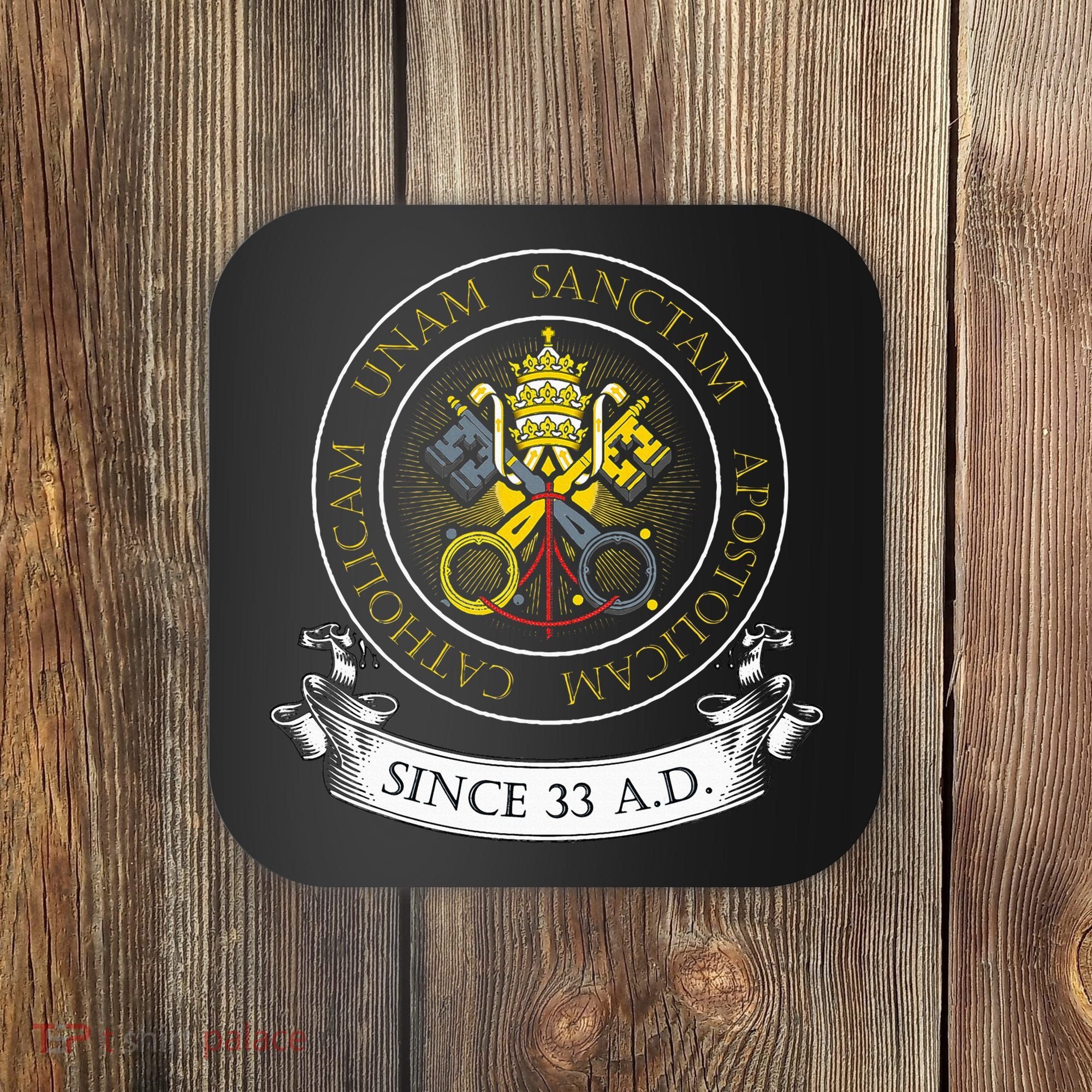 One Holy Catholic & Apostolic Church Catholic Latin Coaster