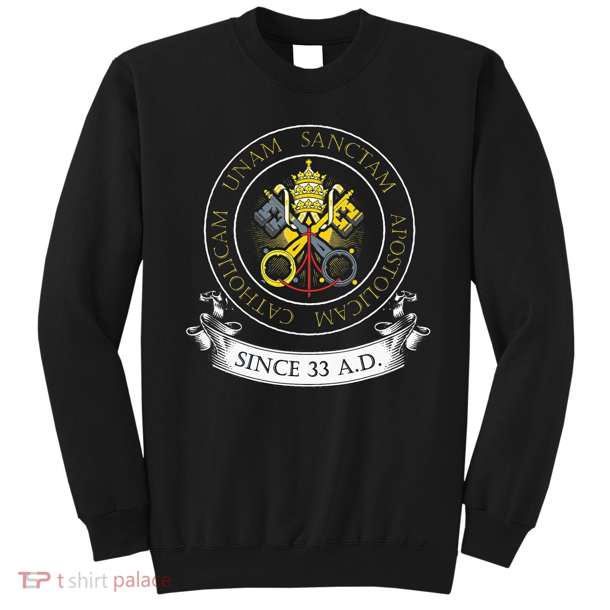 One Holy Catholic & Apostolic Church Catholic Latin Sweatshirt