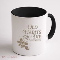 Old Habits Die Screaming Coffee Mug thumb 1