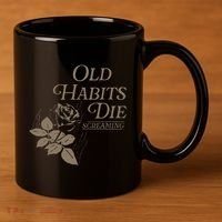 Old Habits Die Screaming 11oz C Handle Ceramic Mug thumb 3