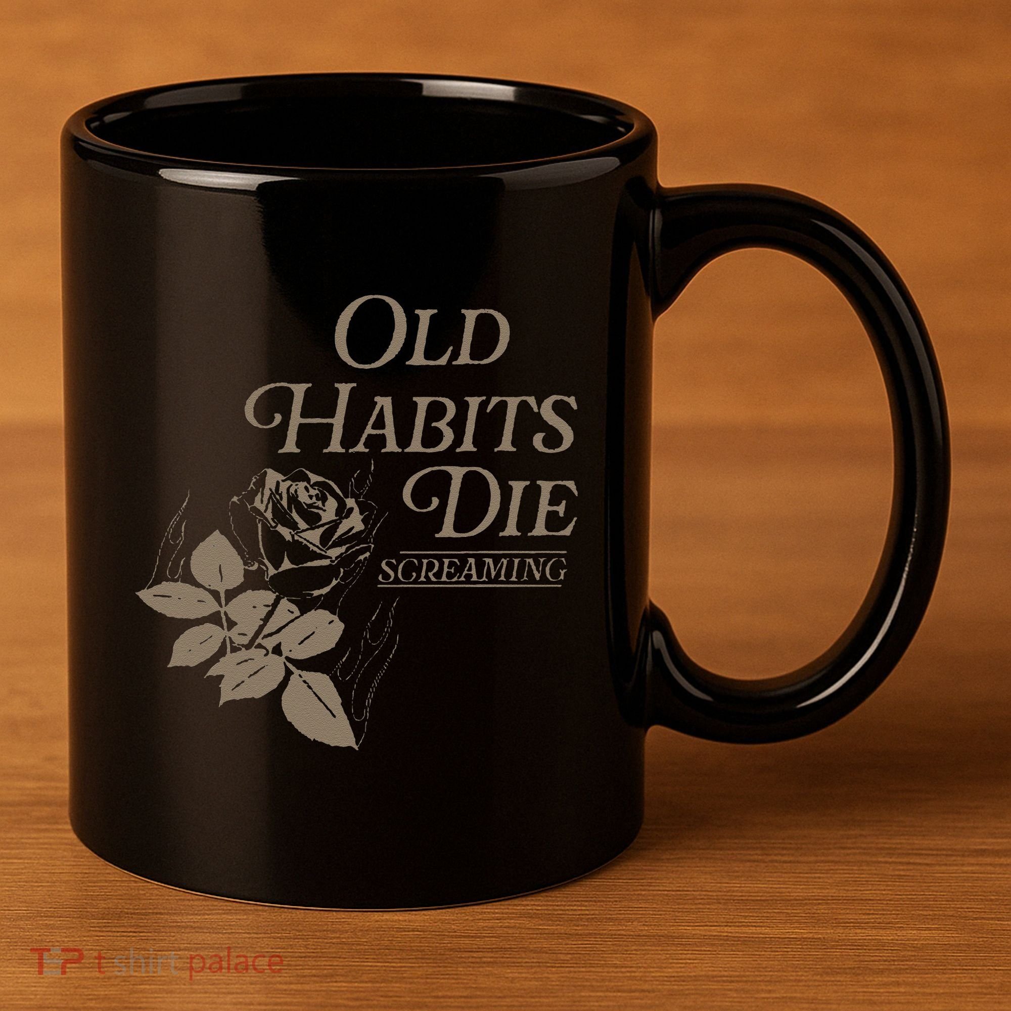 Old Habits Die Screaming 11oz C Handle Ceramic Mug