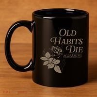 Old Habits Die Screaming 11oz C Handle Ceramic Mug thumb 4