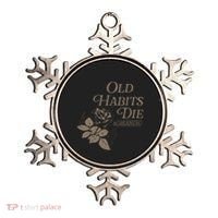 Old Habits Die Screaming Ornament thumb 0