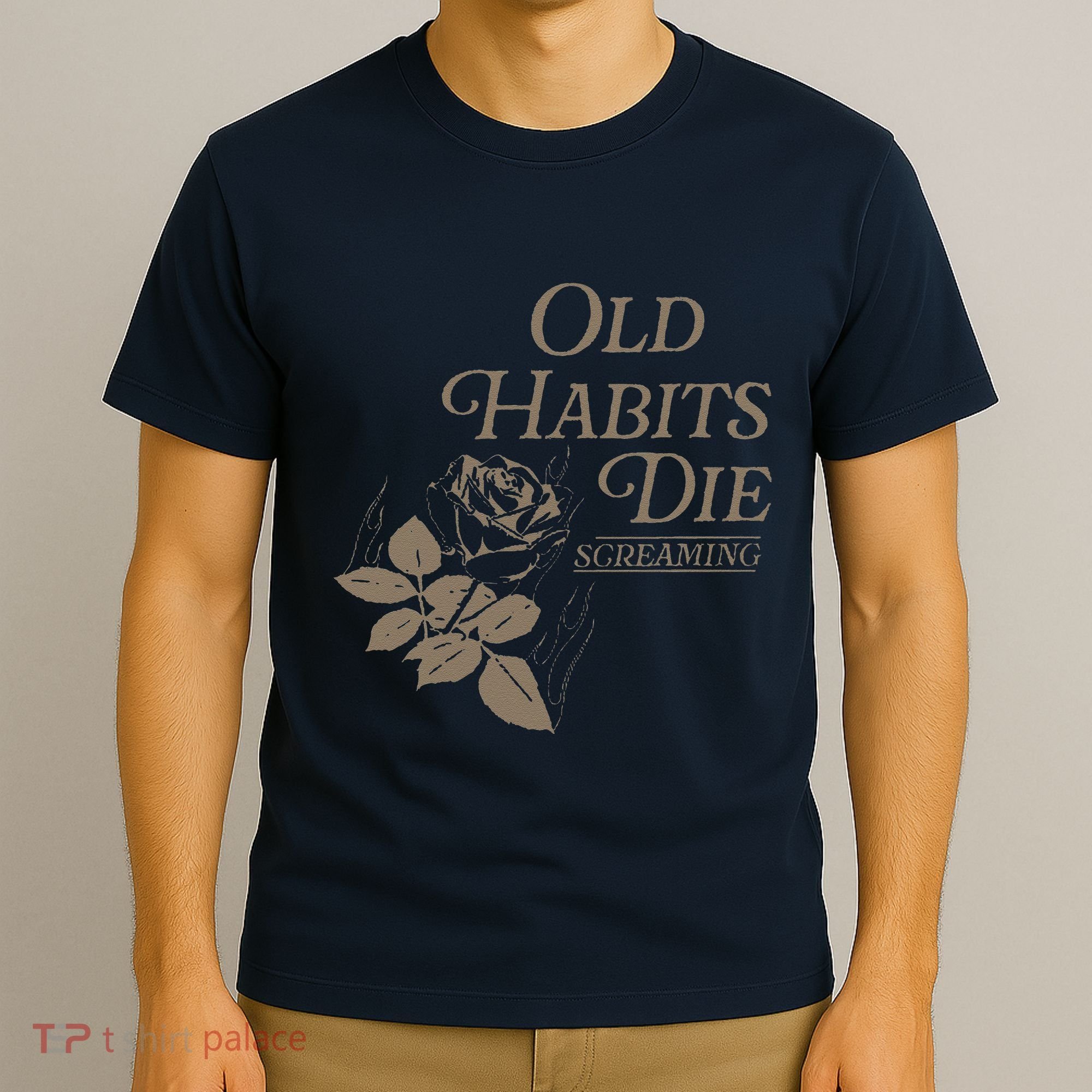 Old Habits Die Screaming T-Shirt