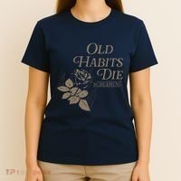Old Habits Die Screaming T-Shirt thumb 4