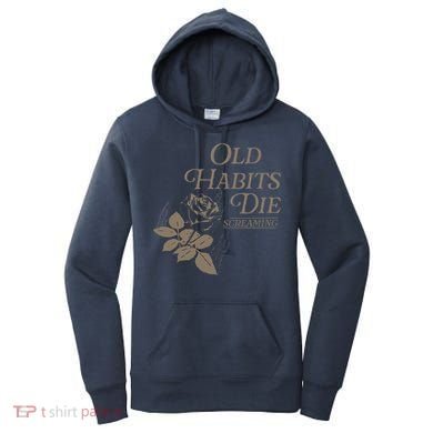 Old Habits Die Screaming Women's Hoodie