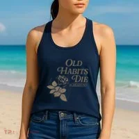 Old Habits Die Screaming Women's Tank Top thumb 2