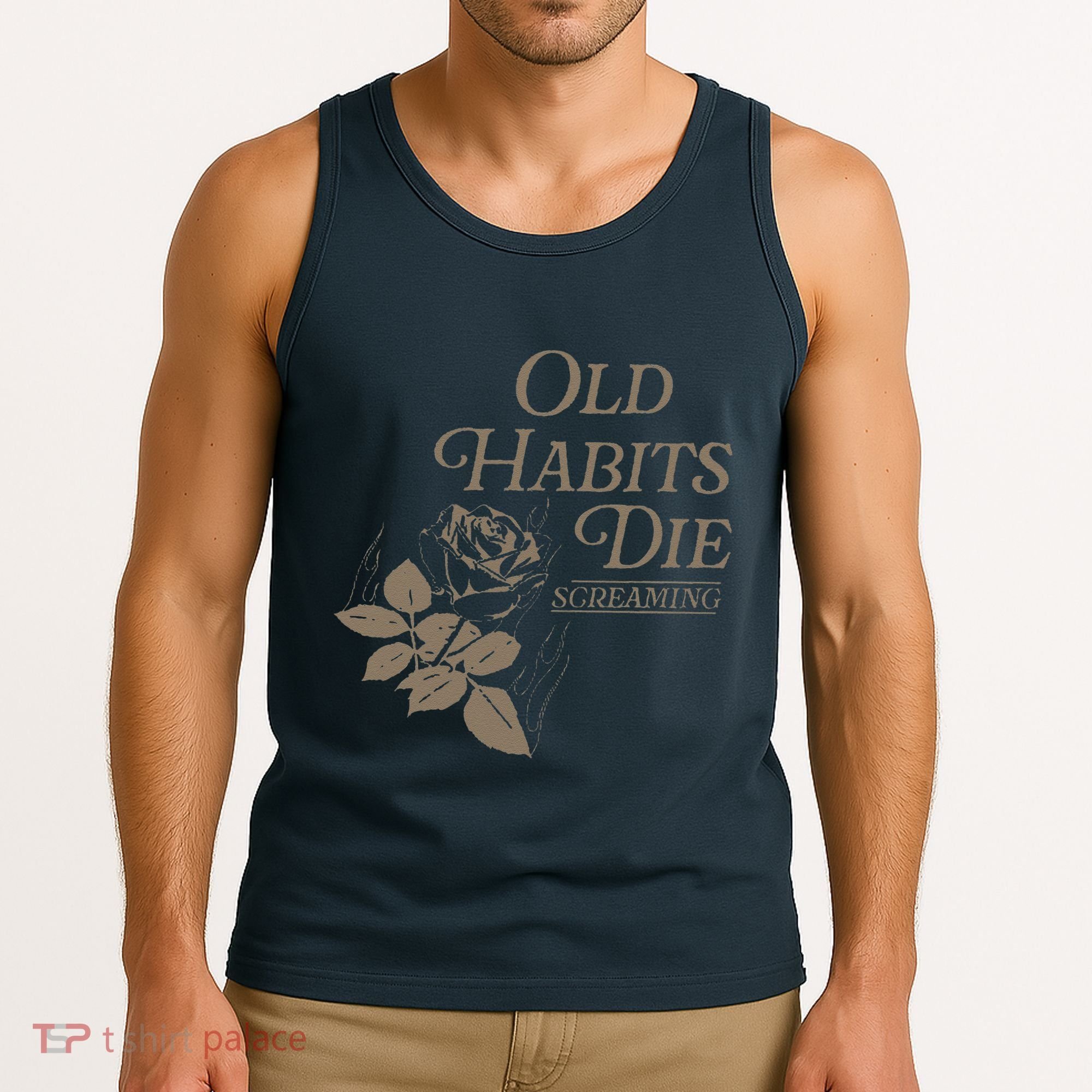 Old Habits Die Screaming Tank Top