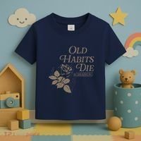Old Habits Die Screaming Toddler T-Shirt thumb 3