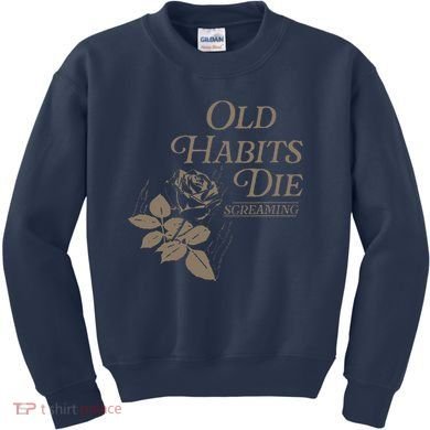 Old Habits Die Screaming Kids Sweatshirt