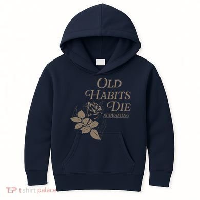 Old Habits Die Screaming Kids Hoodie