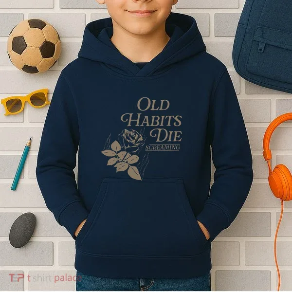 Old Habits Die Screaming Kids Hoodie