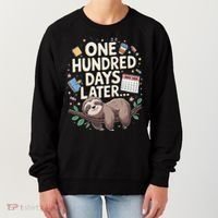 One Hundred Days Later 100th Day Sloth Teacher Or Pupil Women's Sweatshirt thumb 0