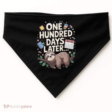 One Hundred Days Later 100th Day Sloth Teacher Or Pupil USA-Made Doggie Bandana