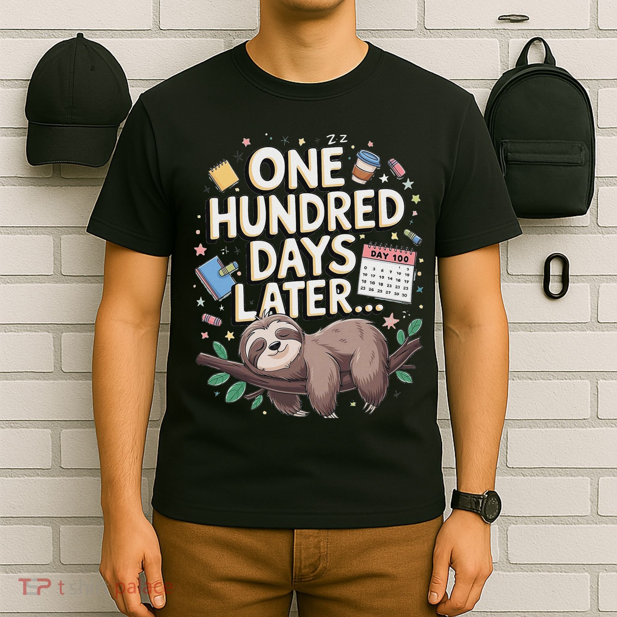 One Hundred Days Later 100th Day Sloth Teacher Or Pupil T-Shirt