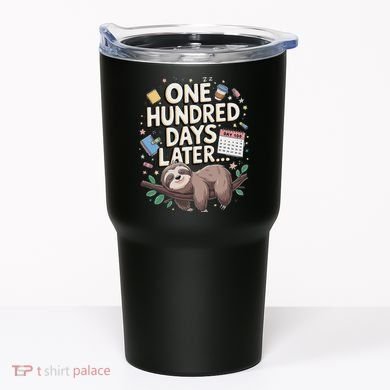 One Hundred Days Later 100th Day Sloth Teacher Or Pupil Tumbler