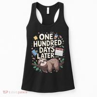 One Hundred Days Later 100th Day Sloth Teacher Or Pupil Women's Tank Top thumb 0