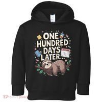 One Hundred Days Later 100th Day Sloth Teacher Or Pupil Toddler Hoodie thumb 0