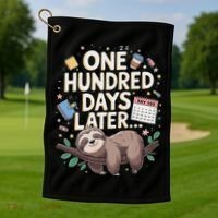 One Hundred Days Later 100th Day Sloth Teacher Or Pupil Golf Towel thumb 1