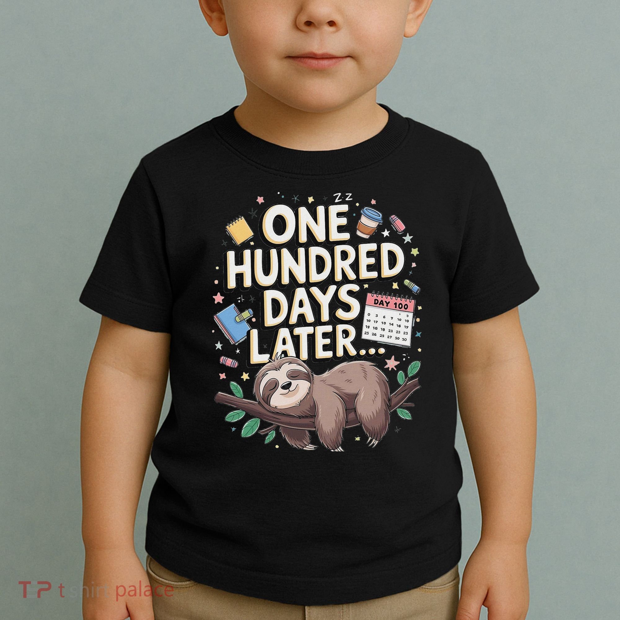 One Hundred Days Later 100th Day Sloth Teacher Or Pupil Toddler T-Shirt