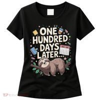 One Hundred Days Later 100th Day Sloth Teacher Or Pupil Women's T-Shirt thumb 0
