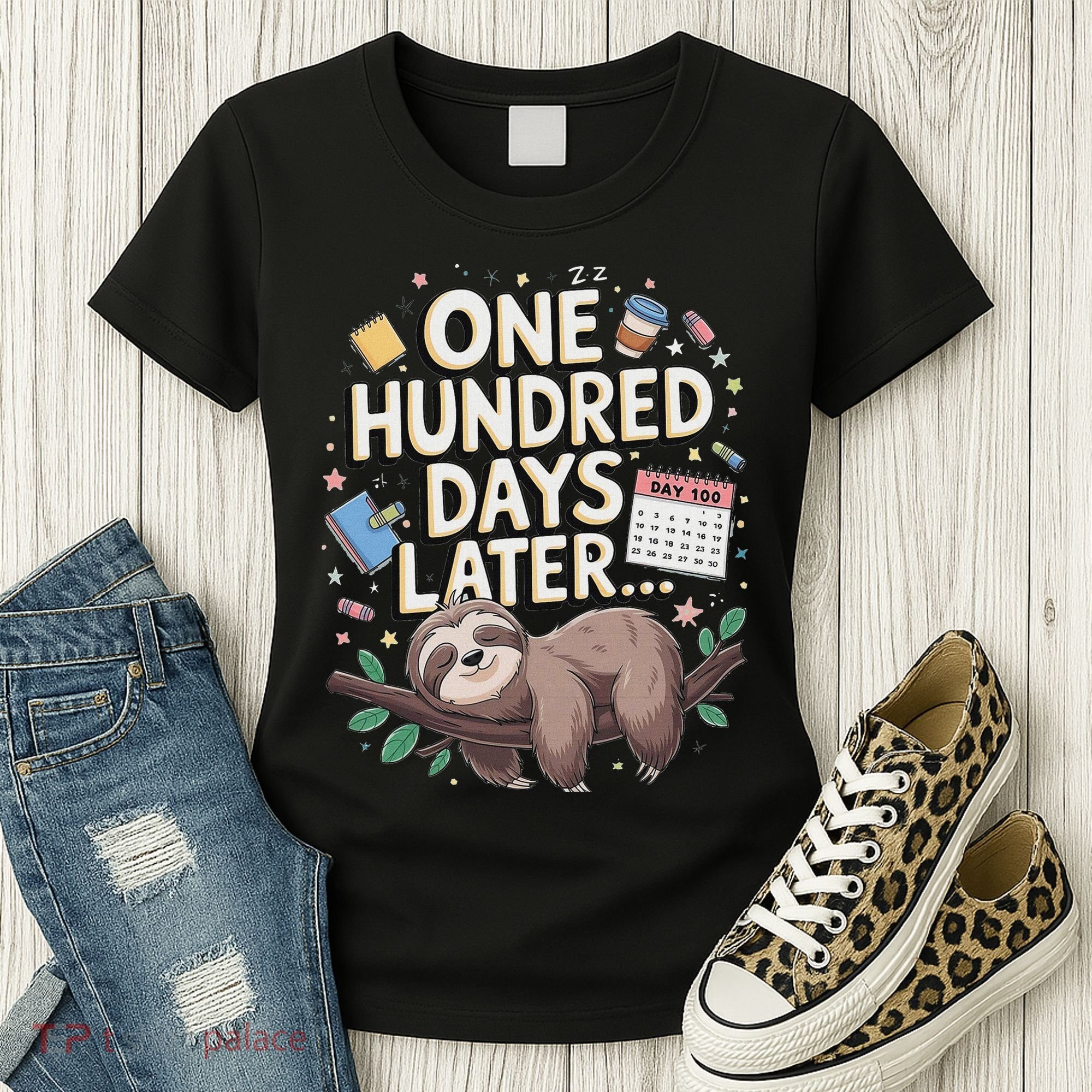 One Hundred Days Later 100th Day Sloth Teacher Or Pupil Women's T-Shirt