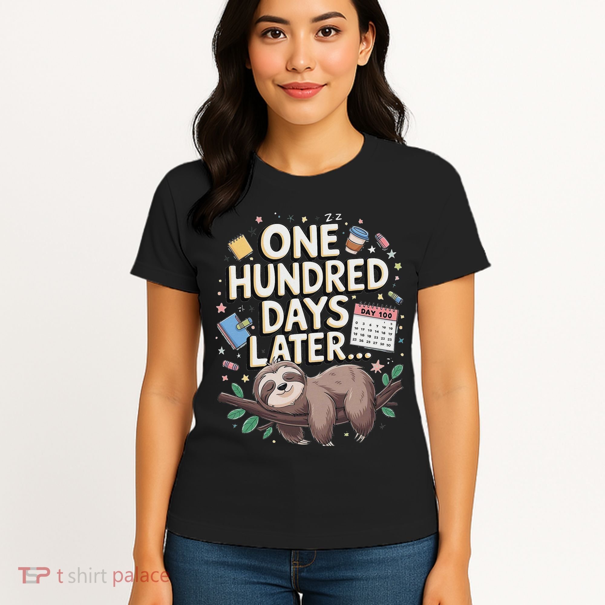 One Hundred Days Later 100th Day Sloth Teacher Or Pupil Women's T-Shirt